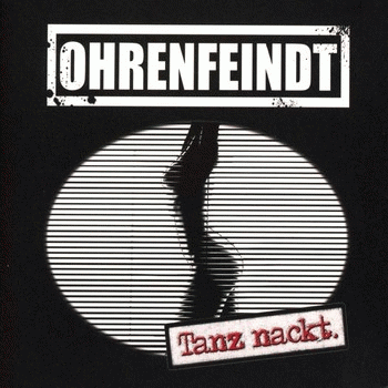 Ohrenfeindt : Tanz Nackt.
